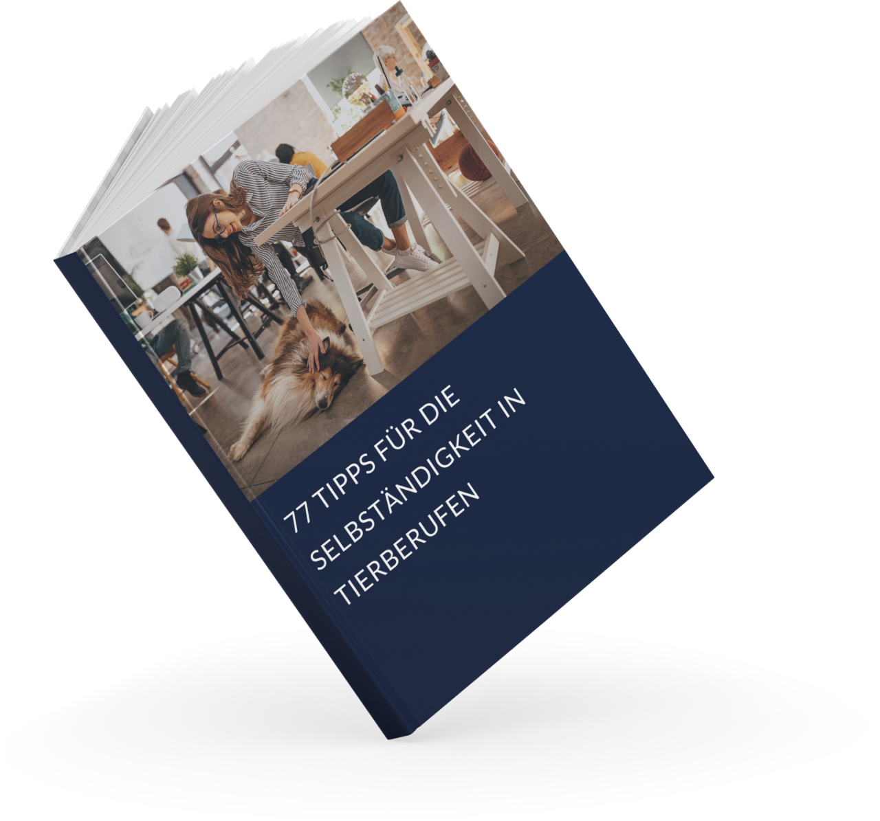 E-Book - 77 Tipps für die Selbständigkeit | Dogtisch Academy